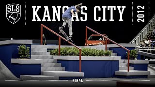 2012 SLS World Tour Kansas City MO  FINAL  Full Broadcast [upl. by Eatnad]