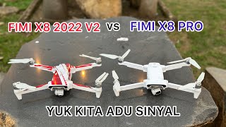 YUK KITA ADU  FIMI X8 PRO vs FIMI X8 2022 V2 [upl. by Weil]