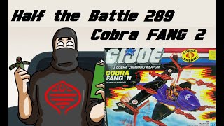 Episode 289  Cobra FANG II Cobra Month [upl. by Ciapas10]