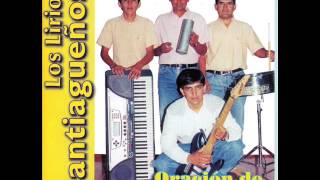 LOS LIRIOS SANTIAGUEÑOSoracion de mi madre trak 9 vol 1 [upl. by Jaenicke]