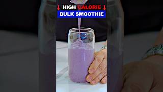 High Calorie Bulking Smoothie [upl. by Ellevehc356]