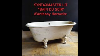 BAIN DU SOIR d’Anthony Horowitz dans LA PHOTO QUI TUE par SYNTAXMASTER Livre Audio [upl. by Damales]