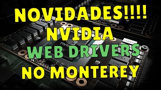 NOVIDADES HACKINTOSH  NVIDIA WEB DRIVERS NO MONTEREY BIG SUR NOVO PATCH ADEUS HIGH SIERRA [upl. by Trebeh]