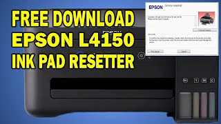 How to reset Epson L4150 ink pad needs service  epson L4150 resetter Free Download [upl. by Best]