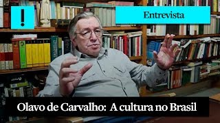 O Antagonista entrevista Olavo de Carvalho – Íntegra A cultura no Brasil [upl. by Renmus739]