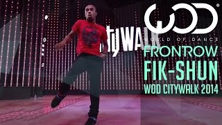 FikShun  World of Dance Live  FRONTROW  Citywalk 2014 WODLIVE 14 [upl. by Emmeram]