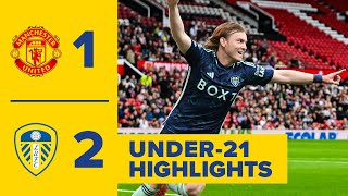 Victory at Old Trafford Manchester United U21 12 Leeds United U21  Premier League 2 highlights [upl. by Lorrac]