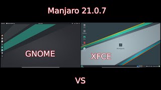 Manjaro 2107 GNOME vs XFCE [upl. by Bevash]