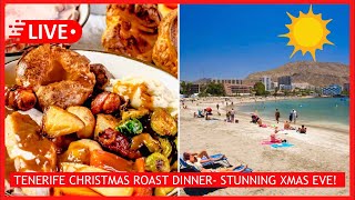 🔴LIVE Christmas Roast Dinner Tenerife Christmas Eve SCORCHING weather ☀️ Canary Islands [upl. by Lipps30]