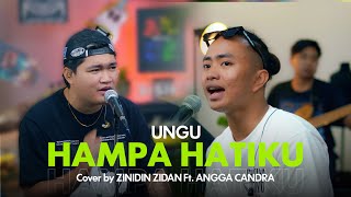 Hampa Hatiku  Ungu  Zinidin Zidan Ft Angga Candra Cover [upl. by Zoa]