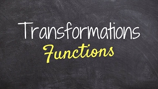 Transformations of a function  How to do PreCalc [upl. by Illyes466]