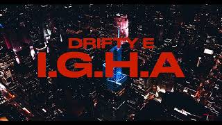 DRiFTY E  IGHA Prod by DRiFTY E Official Music Video Shot By DeuceRobinsonFilms [upl. by Kcinom]