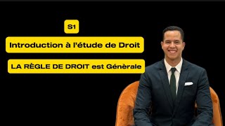 S1  Introduction à l’étude de Droit  La Règle de Droit est abstraite et impersonnelle [upl. by Sidonius580]