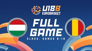 Class Games 916  Hungary v Romania  Full Basketball Game  FIBA U18 EuroBasket 2024 Division B [upl. by Aihseyk]