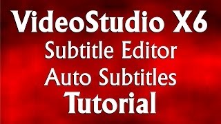 Corel VideoStudio Pro X6  Subtitle Editor Tutorial  How to Automatically Add Subtitles Tutorial [upl. by Nylacaj]