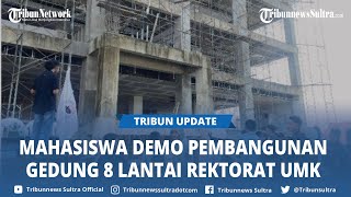 Mahasiswa Demo Pembangunan Gedung 8 Lantai Rektorat UMK Minta Pengerjaan Dihentikan Sementara [upl. by Jacquetta]