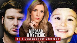 MOORD op EIGEN KIND  De 6jarige Corey Micciolo  MISDAAD amp MYSTERIE [upl. by Cardinal]