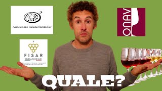 Corsi per SOMMELIER corsi di DEGUSTAZIONE vino AIS FISAR ONAV quale scegliere [upl. by Noiraa293]