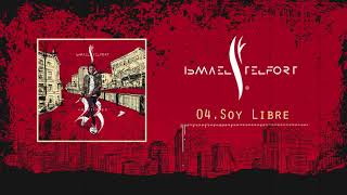 04 Ismael Telfort  Ahora Soy Libre Audio Oficial  23 Album [upl. by Nylodam]