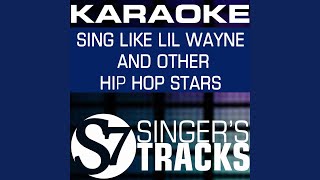 We Be Steady Mobbin Karaoke Instrumental Track In the Style of Lil Wayne [upl. by Pierette486]