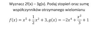 Wyznacz podany wielomian Podaj stopien oraz sumę współczynników [upl. by Kincaid18]