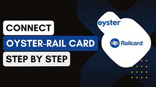 How To Connect Oyster Card To Rail Card 2024 UPDATE [upl. by Taddeusz]