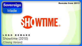 Showtime 20102013 close  Logo Remakes  SovereignMade [upl. by Hearn]