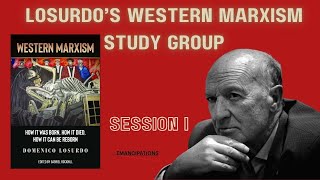 Domenico Losurdos Western Marxism Study Group Session I [upl. by Eipper346]