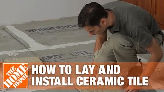 How to Lay and Install Ceramic Tile  The Home Depot [upl. by Ahtis]