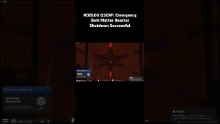 Roblox qserf  Emergency DMR Shutdown robloxchannel gaming robloxgames robloxentertainment [upl. by Aisatsan]