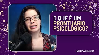 O que é o prontuário psicológico [upl. by Gamaliel]