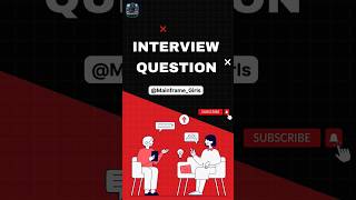 Interview Question16 mainframes interviewtips youtube viralvideo shortvideo trending [upl. by Borchert671]