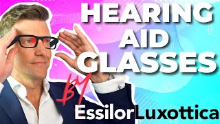 Why EssilorLuxottica’s NEW Glasses Hearing Aids Will REDEFINE Hearing Aid Technology FOREVER [upl. by Abbe136]