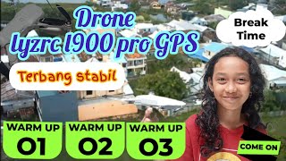 UJI COBA Drone lyzrc l900 pro GPS penerbangan sangat stabil [upl. by Eldreeda309]