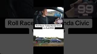 3000 Turbo Civic vs 80000 Audi RS5  The Race [upl. by Parrish]