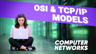 Lesson 4 OSI amp TCPIP Models [upl. by Casanova467]