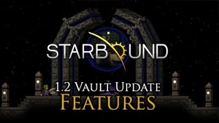 Starbound 12  Vault Update Trailer [upl. by Hayilaa810]