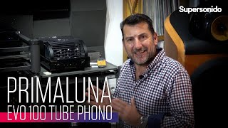 Estamos ante una obra MAESTRA  Review Primaluna EVO100 Tube Phono [upl. by Khichabia]