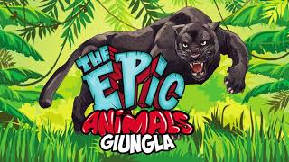 THE EPIC ANIMALS Giungla [upl. by Analise]