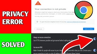 How To Fix Privacy Error in Google Chrome  Your Connection Is Not Private [upl. by Hakkeber]