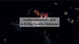 Familienchristmette 2020  Heilige Familie Mettmann [upl. by Faletti]