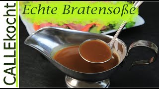 Echte Bratensoße selber machen Aus der Jus wird Sauce  Rezept [upl. by Nytsuj]