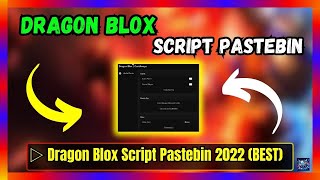 Dragon Blox Script Pastebin 2022  Free Download and Copy [upl. by Leahcim536]