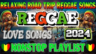 NEW BEST REGGAE MUSIC MIX 2024💞RELAXING REGGAE SONGS🍞New Reggae Songs 2024 [upl. by Aihk657]