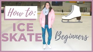 BEST VIDEO FOR ICE SKATING BEGINNERS  HOW TO ICE SKATE  Coach Michelle Hong [upl. by Ebneter]