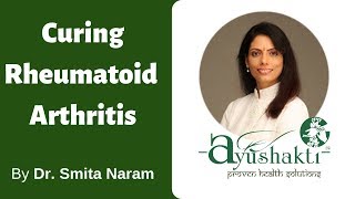 Treat Rheumatoid Arthritis  RA positive naturally with Ayushakti Ayurveda [upl. by Albright854]