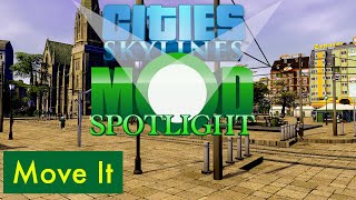 Move It Cities Skylines Mod Spotlight [upl. by Feinleib]