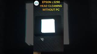 EPSON L5290 HEAD CLEANING Without PC  PinoyTechs Tips [upl. by Ahsimat]