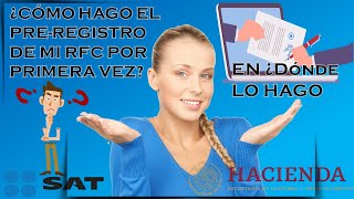 COMO HACER EL PREREGISTRO EN EL SAT DEL RFC PASO A PASO NUEVO INGRESO quotPERSONAS FISICASquot [upl. by Koffler753]