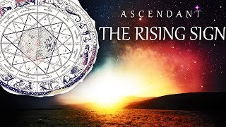 ☀️The Ascendant in Astrology  The Rising Sign Explained  All Signs☀️ [upl. by Arahsit]